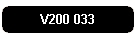 V200 033